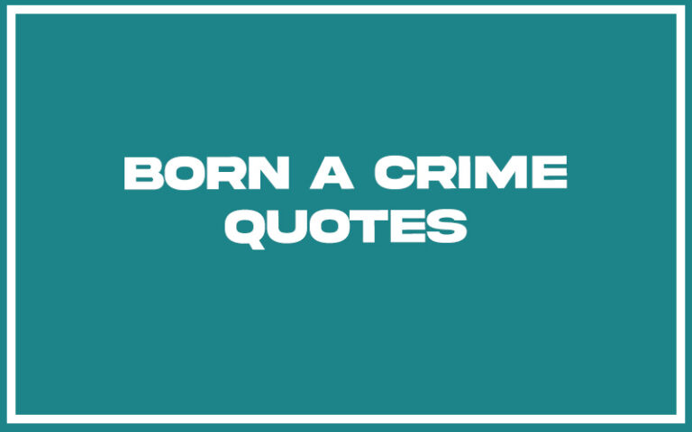 27 Top Born A Crime Quotes (with Explanation) - Life Success Journal