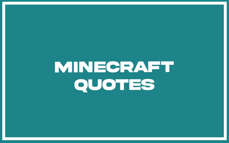 27 Top Minecraft Quotes (with Explanation) - Life Success Journal